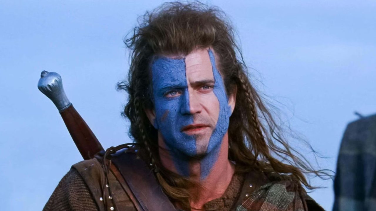Braveheart.” Mel Gibson
